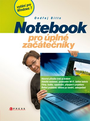 Notebook pro úplné začátečníky - vydání pro Windows 7 - kniha z kategorie Počítače a internet