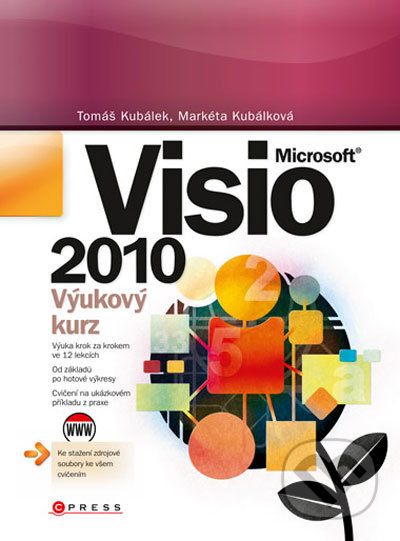 Microsoft Visio 2010 (Výukový kurz) - Tomáš Kubálek, Markéta Kubálková - kniha z kategorie Programování