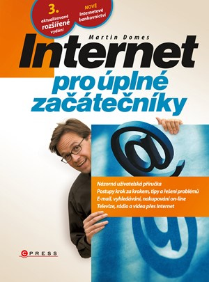 Internet pro úplné začátečníky Computer Press