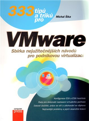 333 tipů a triků pro VMware Computer Press