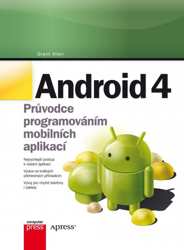 Android 4 (Průvodce programováním mobilních aplikací) - kniha z kategorie Programování