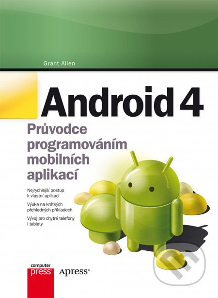 Android 4 (Průvodce programováním mobilních aplikací) - kniha z kategorie Programování
