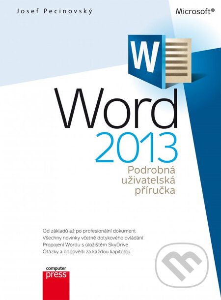Word 2013: Podrobná uživatelská příručka - Josef Pecinovský - kniha z kategorie Kancelářské aplikace