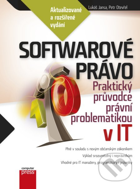 Softwarové právo (Praktický průvodce právní problematikou v IT) - kniha z kategorie Odborné a naučné