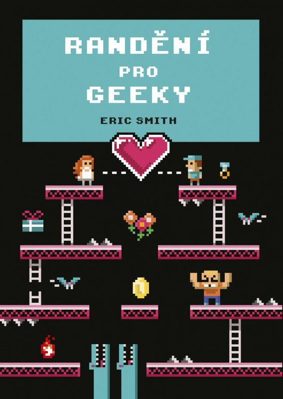 Randění pro geeky - Eric Smith - kniha z kategorie Beletrie pro děti