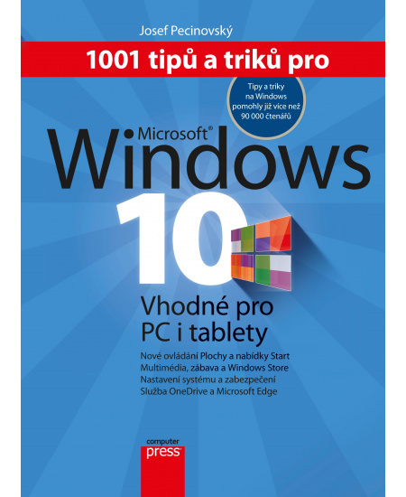 1001 tipů a triků pro Microsoft Windows 10 - Josef Pecinovský