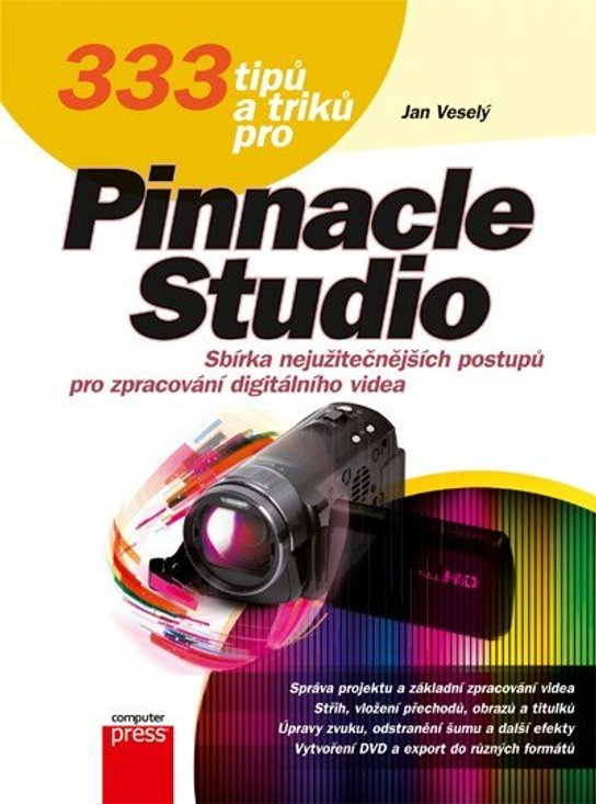 333 tipů a triků pro Pinnacle Studio -  Jan Veselý
