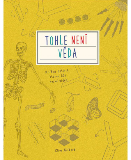 Tohle není věda - Clive Gifford