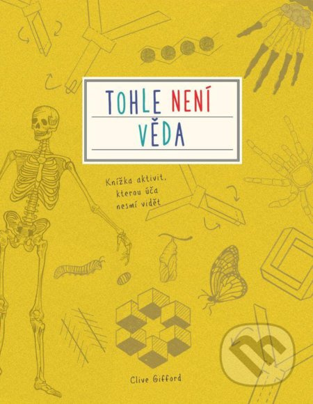 Tohle není věda - Clive Gifford