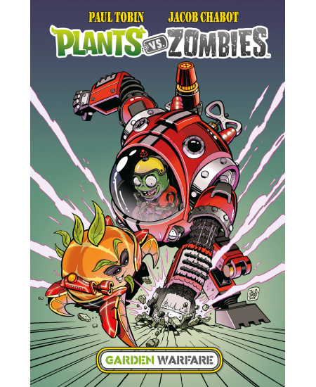 Plants vs. Zombies: Garden Warfare - Paul Tobin, Jacob Chabot