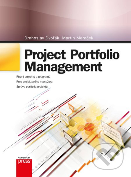 Project Portfolio Management - Drahoslav Dvořák, Martin Mareček - kniha z kategorie Byznys a management