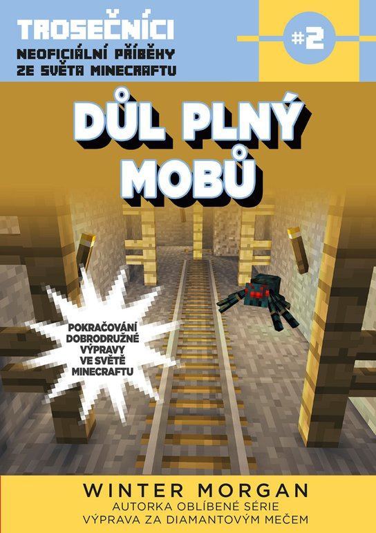 Důl plný mobů -  Morgan Winter