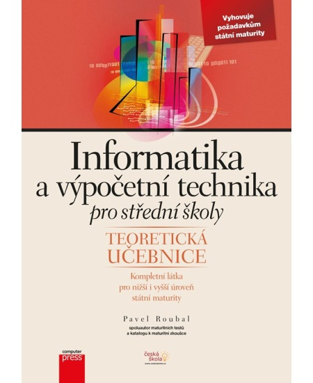 Informatika a výpočetní technika pro střední školy Computer Press
