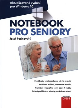 Notebook pro seniory: Vydání pro Windows 10 - Josef Pecinovský