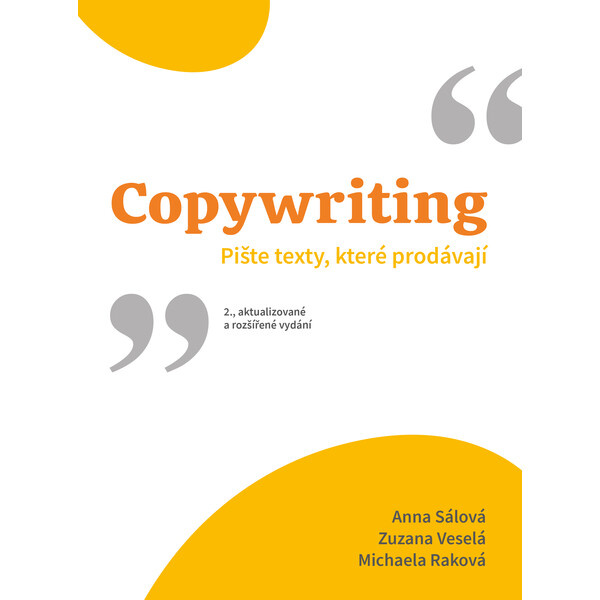 Copywriting - Michaela Raková, Anna Sálová, Zuzana Veselá