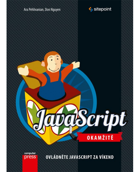 JavaScript Okamžitě - Ara Pehlivanian, Don Nguyen