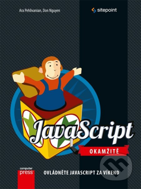 JavaScript Okamžitě - Ara Pehlivanian, Don Nguyen