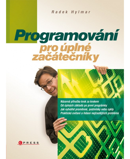 Programování pro úplné začátečníky - Radek Hylmar