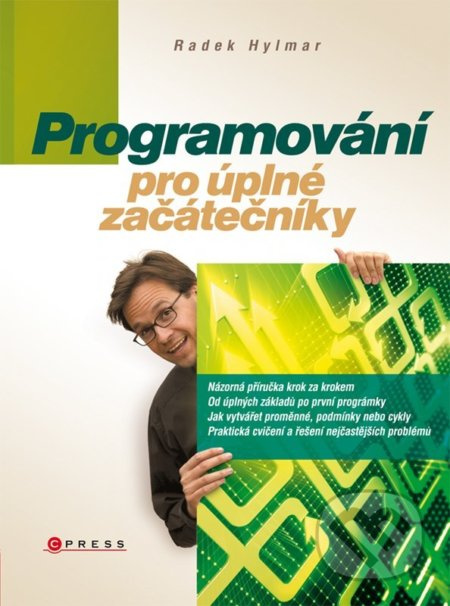 Programování pro úplné začátečníky - Radek Hylmar