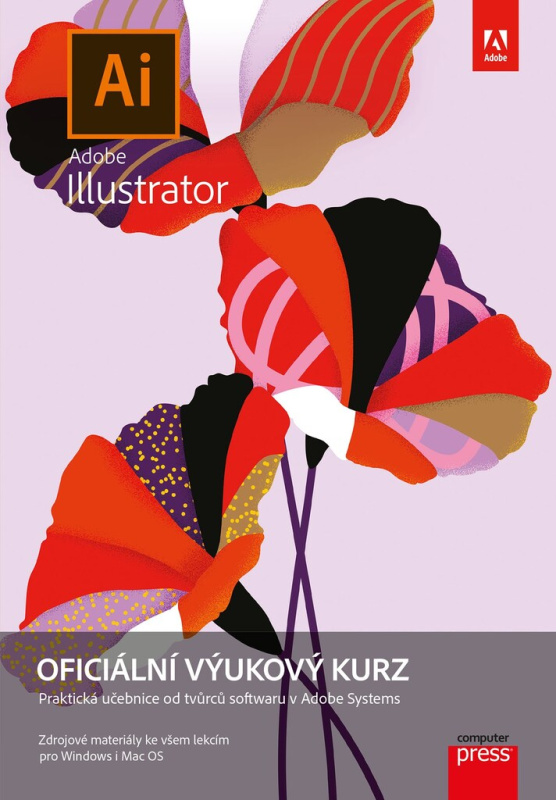 Adobe Illustrator: Oficiální výukový kurz Computer Press