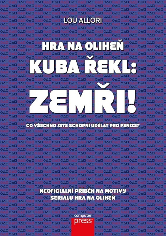 Hra na oliheň – Kuba řekl: Zemři! - Lou Allori