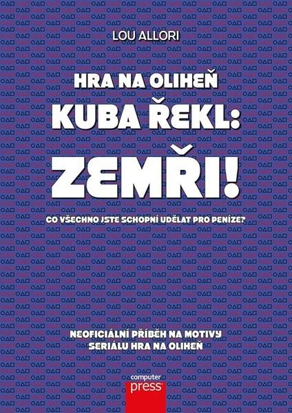 Hra na oliheň – Kuba řekl: Zemři! - Lou Allori