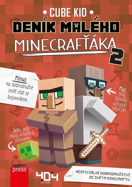 Deník malého Minecrafťáka 2 - Cube Kid - kniha z kategorie Beletrie pro děti
