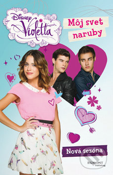 Violetta: Môj svet naruby (Nová sezóna) - kniha z kategorie Beletrie pro děti