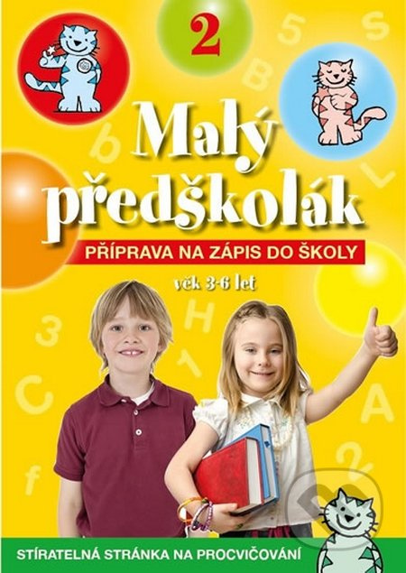 Malý předškolák 2 (Příprava na zápis do školy) - kniha z kategorie Vztahy a rodina
