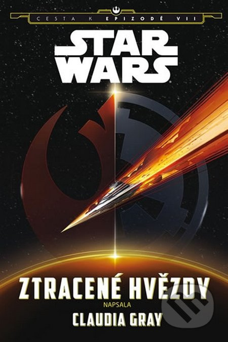 Star Wars - Cesta k epizodě VII - Ztracené hvězdy EGMONT