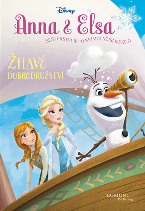 Anna a Elsa - Žhavé dobrodružství EGMONT