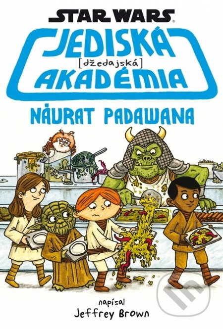 Star Wars: Jediská (džedajská) akadémia - Návrat Padawana - kniha z kategorie Fantasy