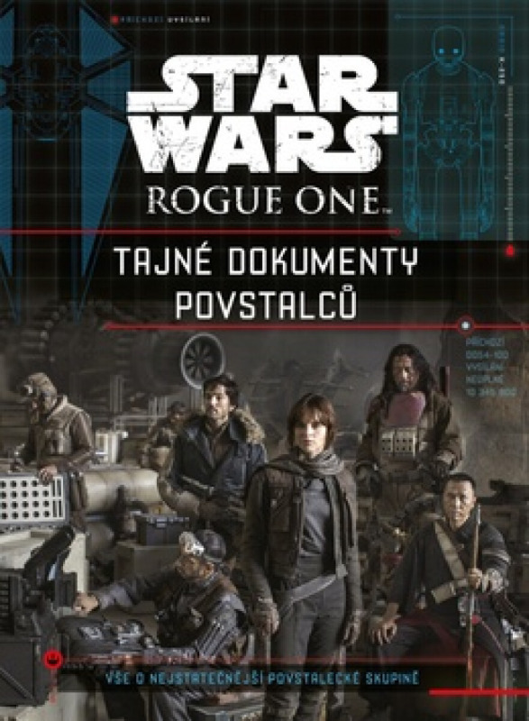 Star Wars Rogue One Tajné dokumenty povstalců EGMONT