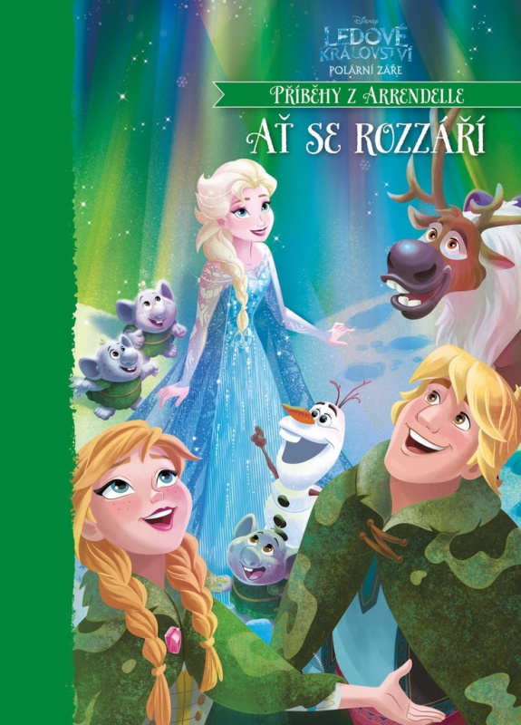 Ledové království - Polární záře - Ať se rozzáří! - kolektiv