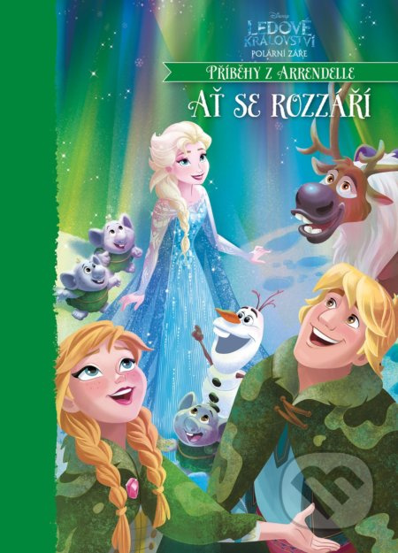 Ledové království - Polární záře - Ať se rozzáří! - kolektiv