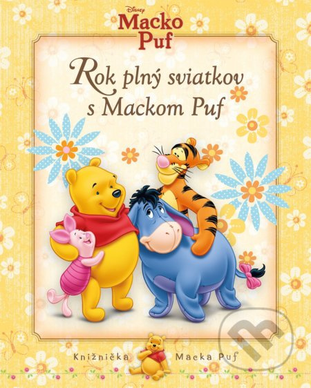 Macko Puf: Rok plný sviatkov s Mackom Puf - kniha z kategorie Beletrie pro děti