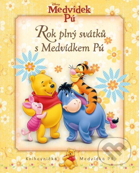 Medvídek Pú - Rok plný svátků s Medvídkem Pú - kolektiv