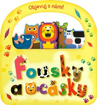 Objevuj s námi! Fousky a ocásky EGMONT