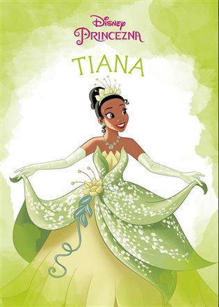 Princezna - Tiana EGMONT