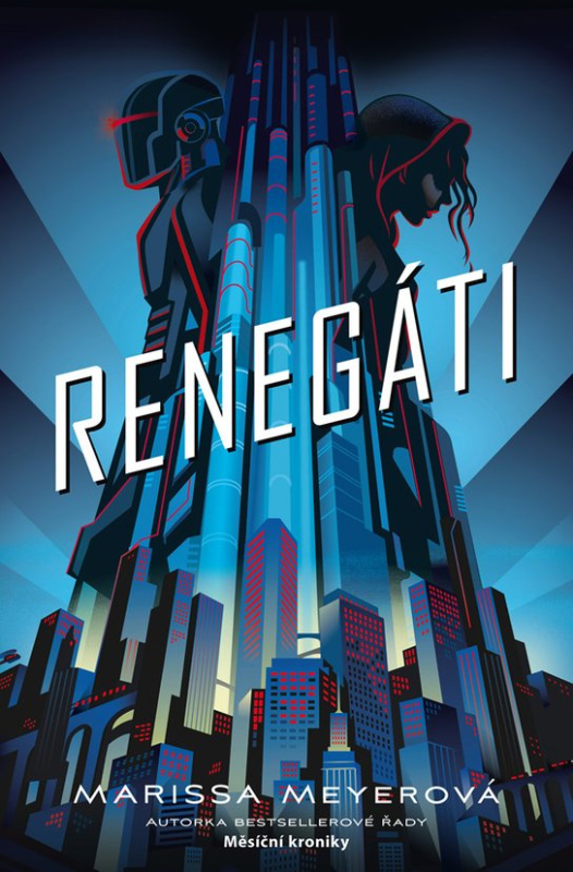 Renegáti -  Marissa Meyerová