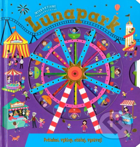 Lunapark (Potiahni, vyklop, otáčaj, posúvaj!) - Paul Dronsfield (ilustrátor) - kniha z kategorie Naučné knihy