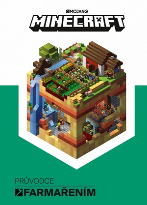 Minecraft Průvodce farmařením - kolektiv