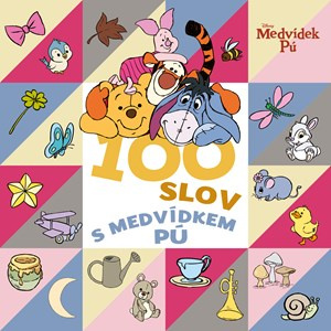Medvídek Pú  -  100 slov s Medvídkem Pú EGMONT