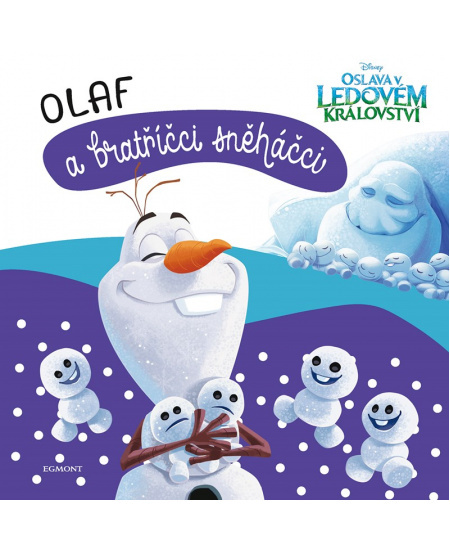 Ledové království - Olaf a bratříčci sněháčci EGMONT