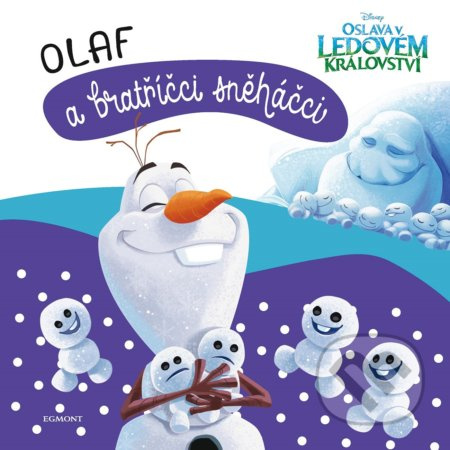 Ledové království - Olaf a bratříčci sněháčci EGMONT