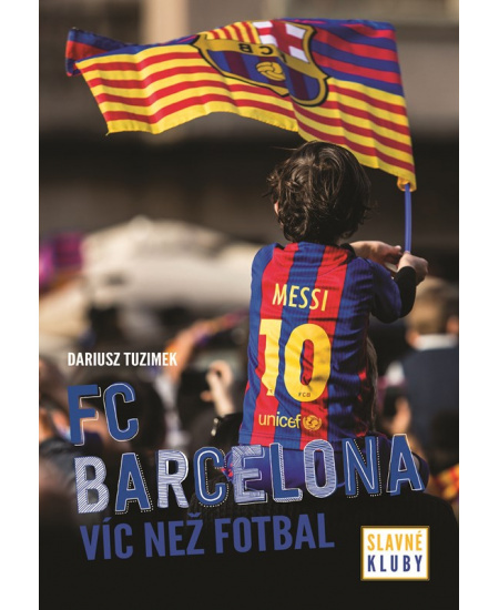 Slavné kluby - FC Barcelona - Dariusz Tuzimek