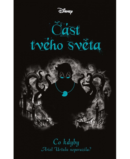 Disney - Co kdyby... Část tvého světa