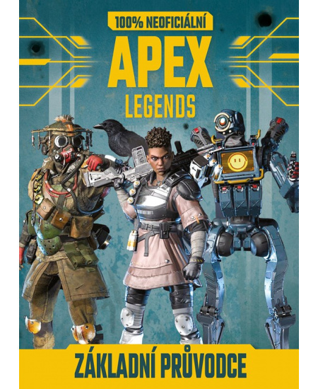 Apex Legends - 100% neoficiální základní průvodce EGMONT