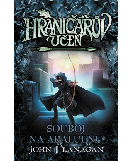 Hraničářův učeň 14 - Souboj na Araluenu - John Flanagan