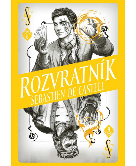 Divotvůrce 6: Rozvratník - Sebastien de Castell